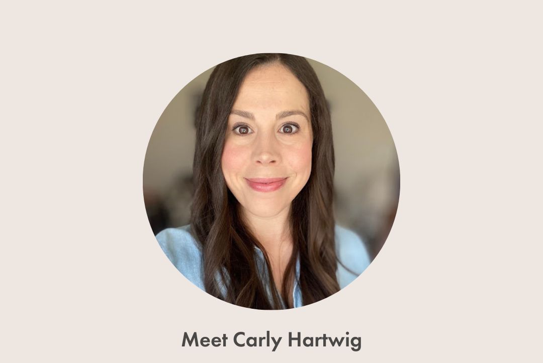 Meet Carly Hartwig